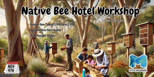 Melbourne Native Bee Hotel Making + Environmental Education