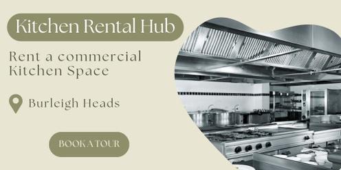 Book a Tour - Kitchen Rental Hub - commercial kitchen space hire