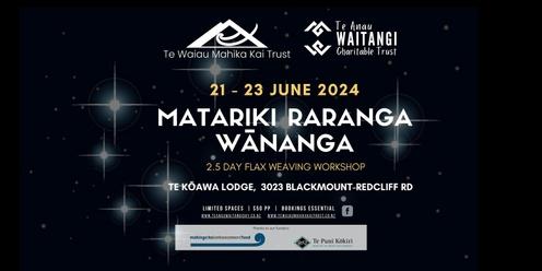 Matariki Weaving Wananga 2024