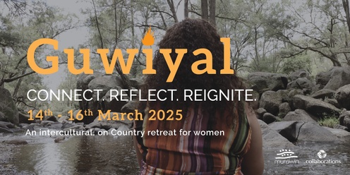 Guwiyal | Connect. Reflect. Reignite.