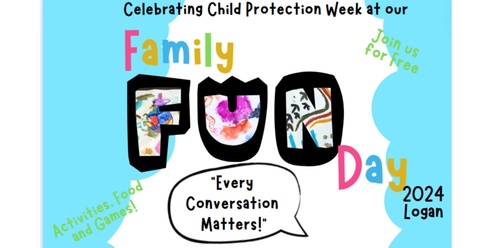 Family Fun Day -  Child Protection Week Logan