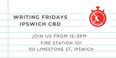 Writing Fridays- Ipswich CBD