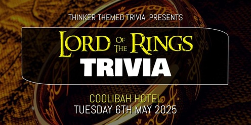 Lord Of The Rings Trivia 2025 - Coolibah Hotel