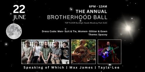 BROTHERHOOD BALL | 22ND JUNE 2024
