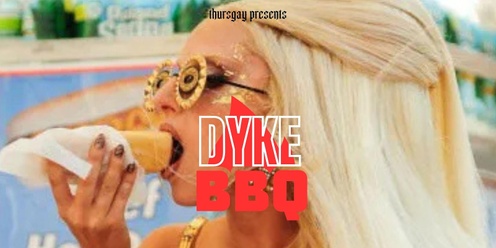 DYKE BBQ - CUP DAY