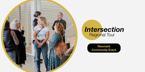 Intersection Community Event: Riverland at Chaffey Theatre