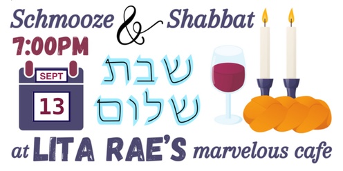 Shabbat at Lita Rae Cafe!