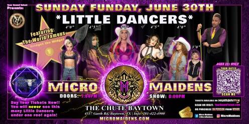 Baytown, TX - Micro Maidens: The Show "Must Be This Tall to Ride!" @ The Chute!