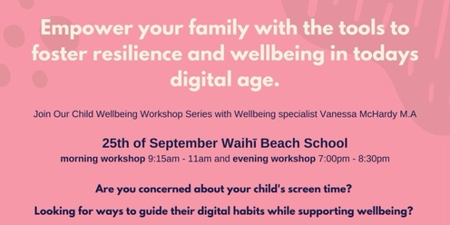 Copy of Empower your family to foster resilience and wellbeing in the digital age.