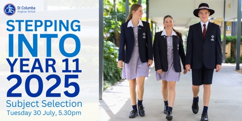 Stepping into Year 11 2025 Subject Selection Evening