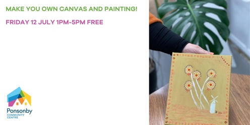 Recreators make your own canvas and painting Friday 12th July
