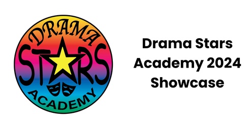 DRAMA STARS ACADEMY 2024 SHOWCASE - Concert 5