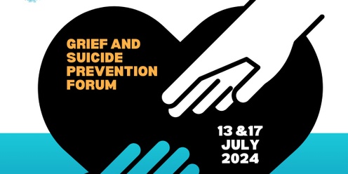 Grief and Suicide Prevention Forum