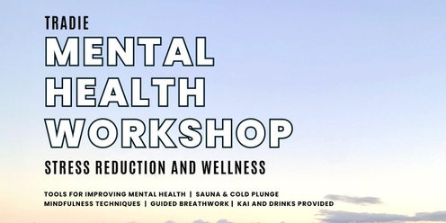 Tradie Mental Health Workshop - September 27th - Papamoa