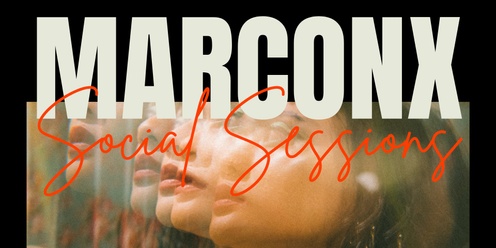 Marconx Social Sessions