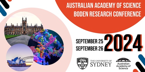 AUSTRALIAN ACADEMY OF SCIENCE BODEN RESEARCH CONFERENCE 2024