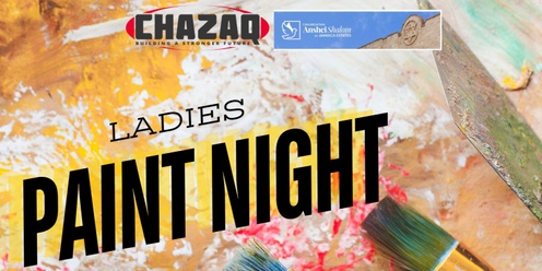 Chazaq/Anshei Shalom Ladies Paint Night!