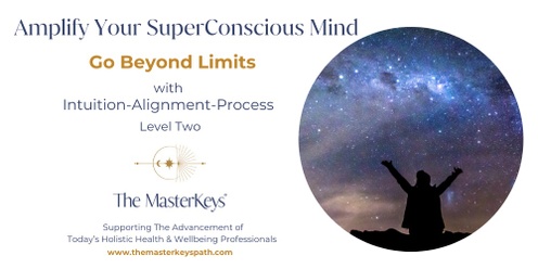 Amplify Your Superconscious Mind - Tauranga - IAP Level 2