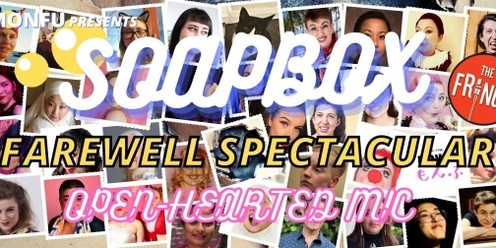 SOAPBOX Open-Mic Farewell Special