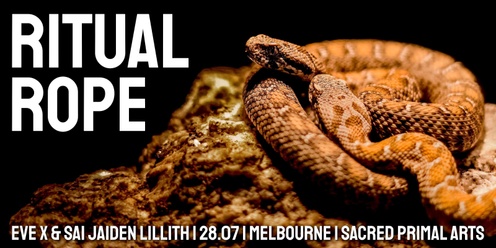 MELBOURNE | Ritual Rope w/ Sai Jaiden Lillith & Eve X