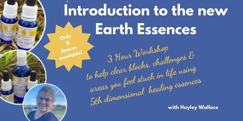 Introduction to The New Earth Essences