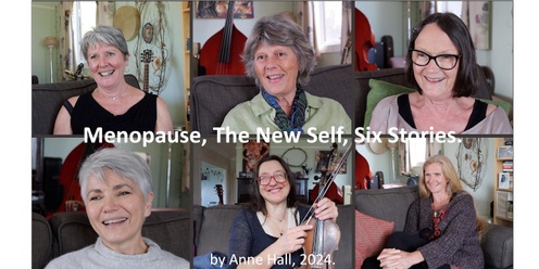 Menopause, The New Self, Six Stories.