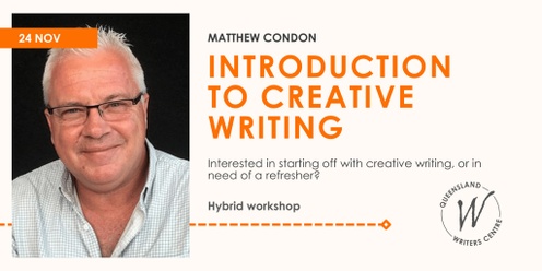 Introduction To Creative Writing with Matthew Condon