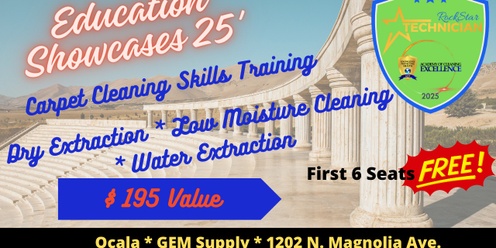 Education Showcase * Carpet Care & Restoration * Ocala * 7/1/25