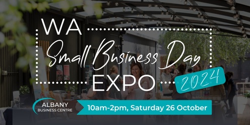 Exhibitor Participation: WA Small Business Day Expo