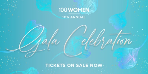 100 Women 11th Anniversary Gala Dinner