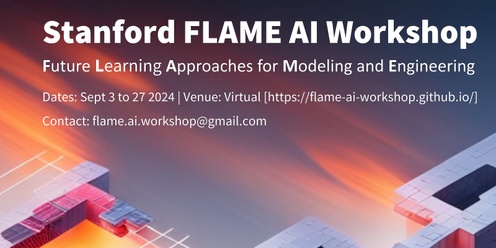Stanford FLAME AI Workshop, 2024