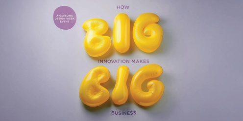 How Big Innovation Makes Big Business