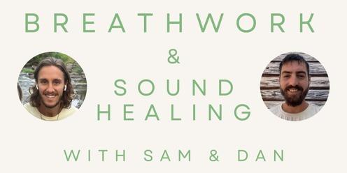 Breathwork & Sound Healing Journey with Sam & Dan 