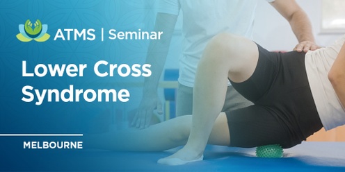 Lower Cross Syndrome - Melbourne