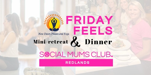 Friday Feels (Mini-retreat and dinner) 4th Oct