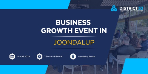 District32 Business Networking Perth – Joondalup- Wed 14 Aug