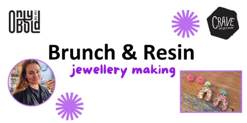 Brunch & Resin