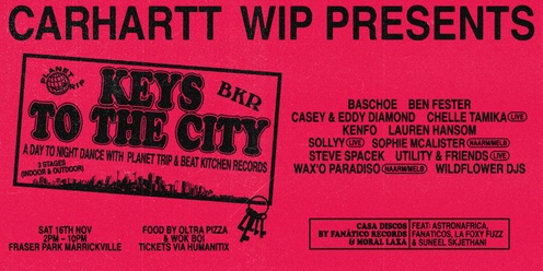 Carhartt WIP pres Keys To The City - Planet Trip x BKR Day to Night Dance