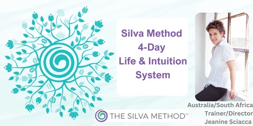 The Silva Method 4 Day Life & Intuition Immersion SYDNEY 21 - 24 NOVEMBER 2024