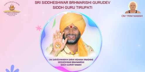 Guru Poornima Celebration - Sri Siddheshwar Brahmrishi Gurudev - 4 Aug 2024