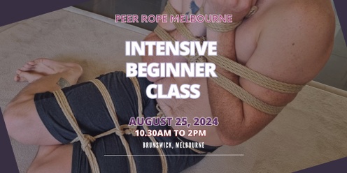 Intensive Beginner Class - Peer Rope Melbourne