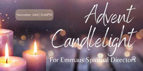 Advent Candlelight for Emmaus Spiritual Directors