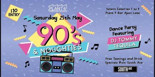 90s & Noughties at Plant 4