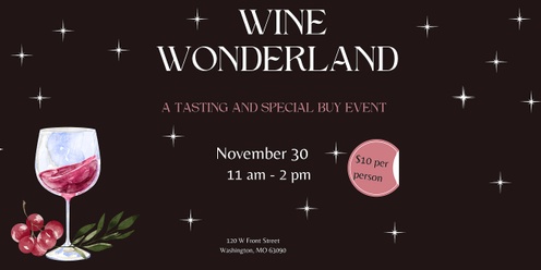 Wine Wonderland Tasting & Special Buying Event 