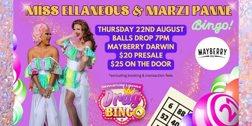 Miss Ellaneous & Marzi Panne Departure Lounge Drag Bingo