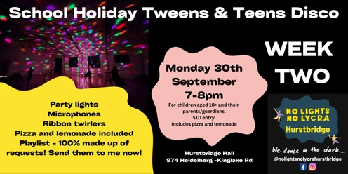 NLNL Hurstbridge - WEEK TWO - Tweens & Teens Family Disco