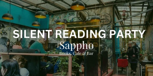 Silent Reading Party at Sappho Books, Cafe & Bar