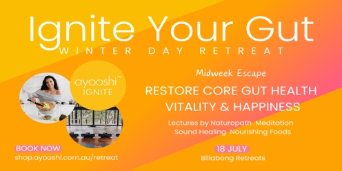 IGNITE YOUR GUT -  Winter Day Retreat