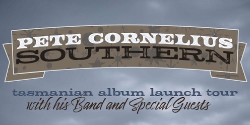 Pete Cornelius - Album Launch - Wilder Tasmania