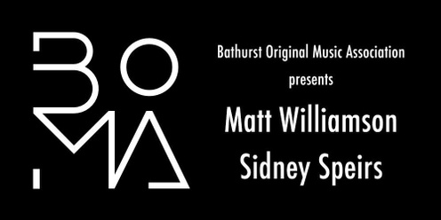 Bathurst Original Music Association Showcase - Matthew Williamson and Sidney Speirs